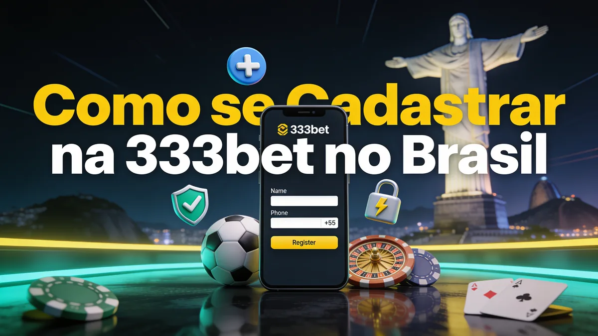Como se Cadastrar na 333bet no Brasil: guia de 333bet para jogadores no Brasil